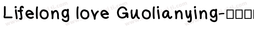 Lifelong love Guolianying字体转换